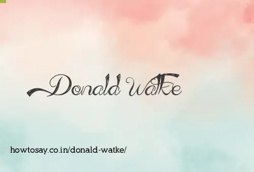Donald Watke