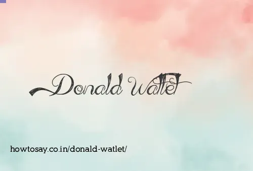 Donald Watlet
