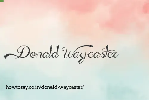 Donald Waycaster