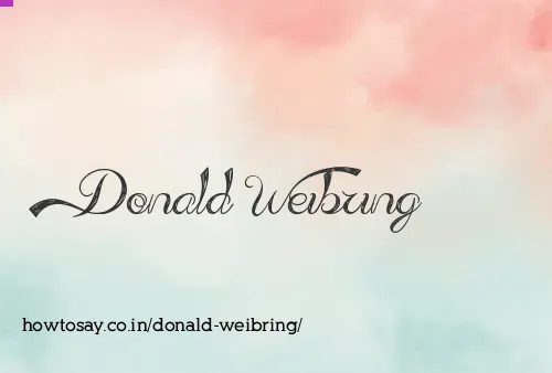Donald Weibring