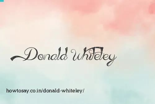 Donald Whiteley