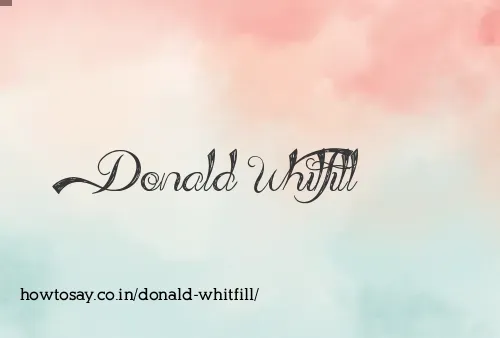 Donald Whitfill
