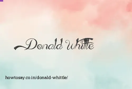 Donald Whittle