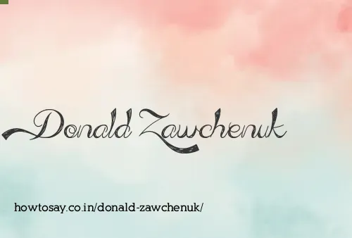 Donald Zawchenuk