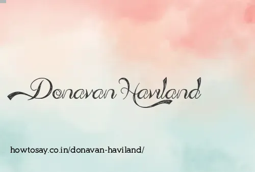 Donavan Haviland