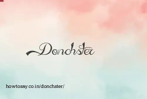 Donchster