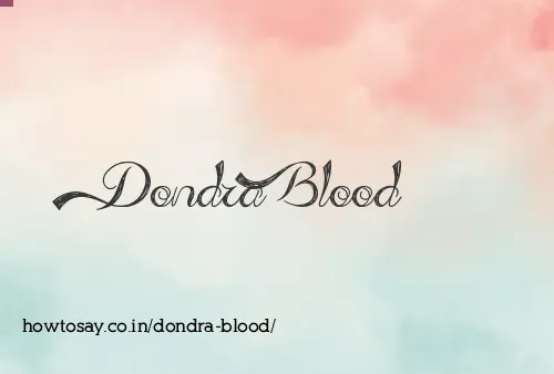 Dondra Blood