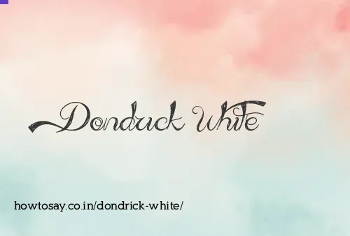 Dondrick White