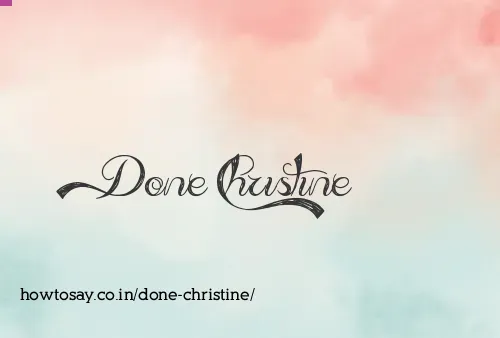 Done Christine