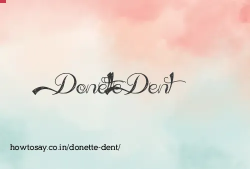 Donette Dent