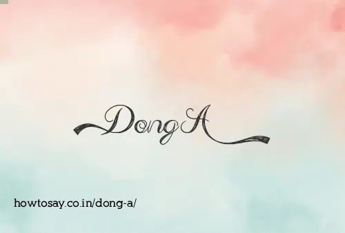 Dong A