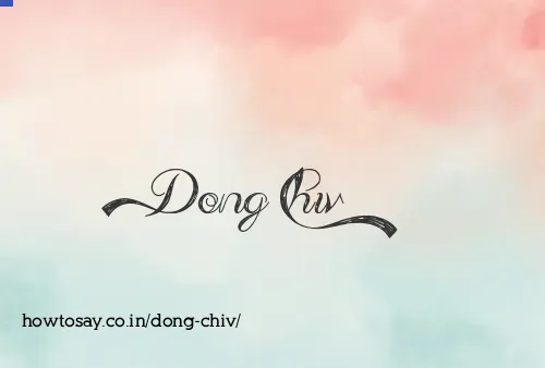 Dong Chiv