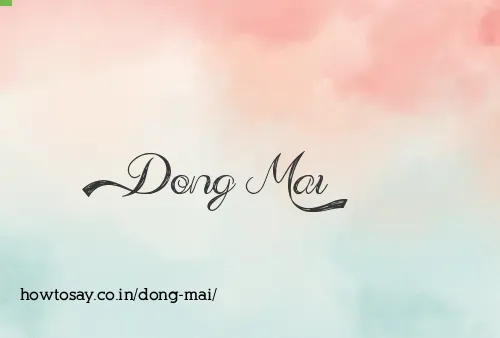 Dong Mai