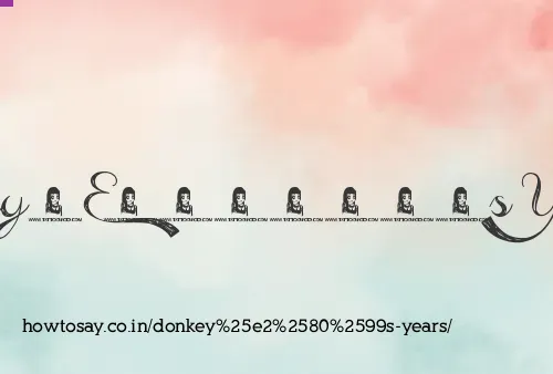 Donkey’s Years