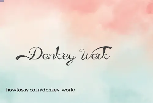 Donkey Work