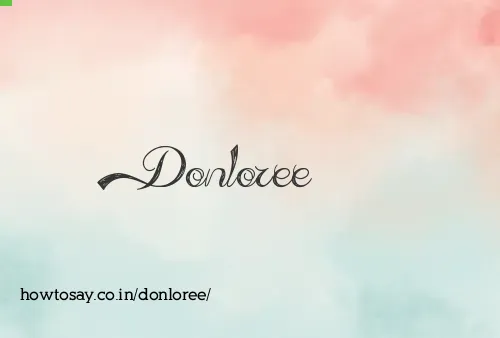Donloree