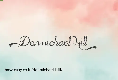 Donmichael Hill