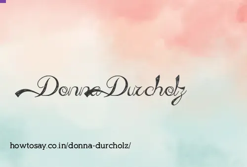Donna Durcholz