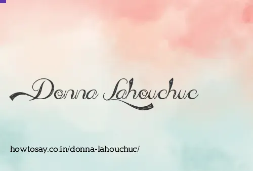 Donna Lahouchuc
