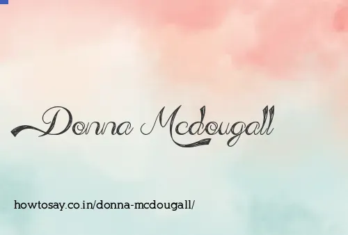 Donna Mcdougall