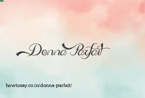 Donna Parfait