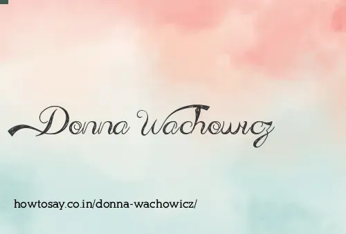 Donna Wachowicz