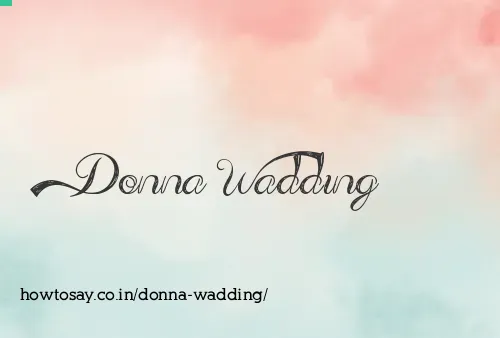 Donna Wadding