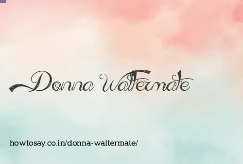 Donna Waltermate