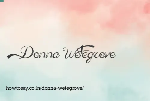 Donna Wetegrove