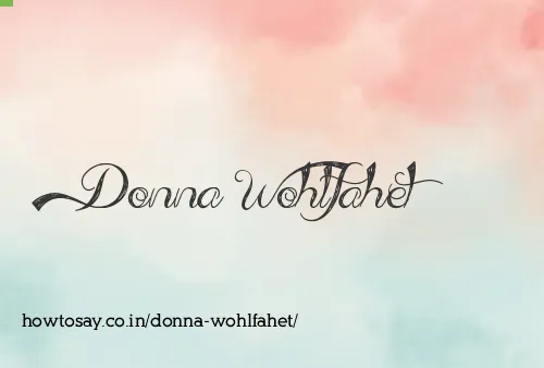 Donna Wohlfahet