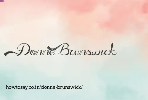 Donne Brunswick
