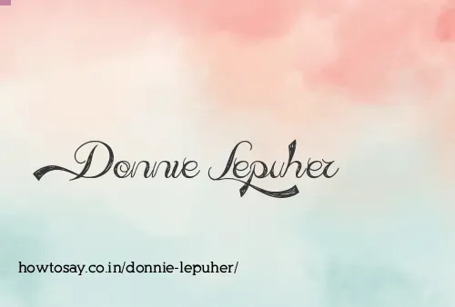 Donnie Lepuher