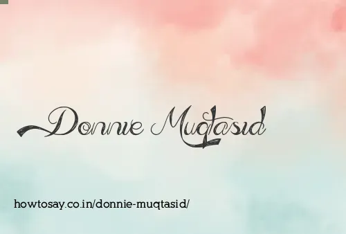 Donnie Muqtasid