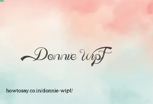 Donnie Wipf