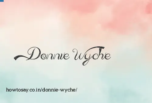 Donnie Wyche