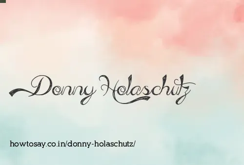 Donny Holaschutz