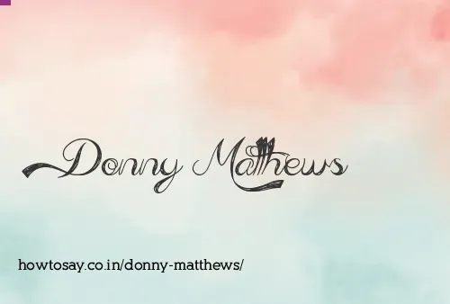 Donny Matthews