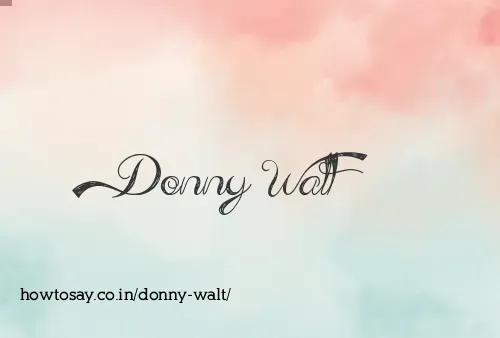 Donny Walt