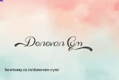 Donovan Cym
