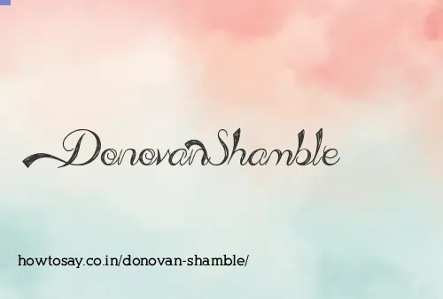 Donovan Shamble