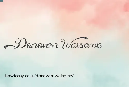 Donovan Waisome