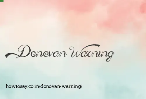 Donovan Warning