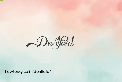Dontfold