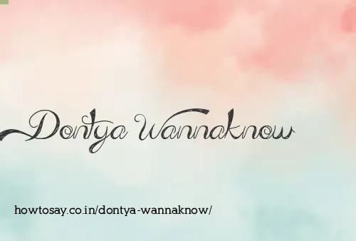 Dontya Wannaknow