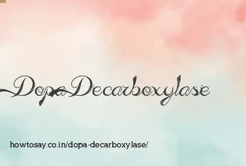 Dopa Decarboxylase