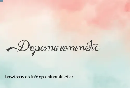 Dopaminomimetic
