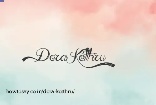Dora Kotthru