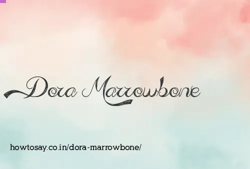 Dora Marrowbone