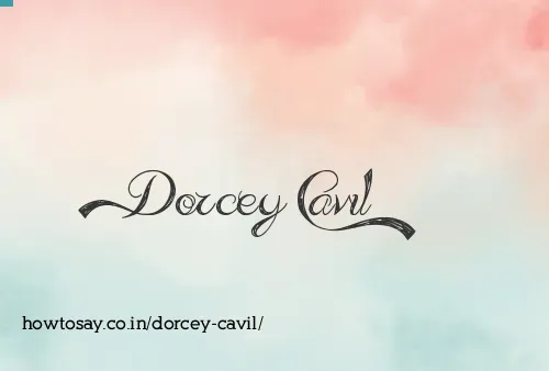 Dorcey Cavil