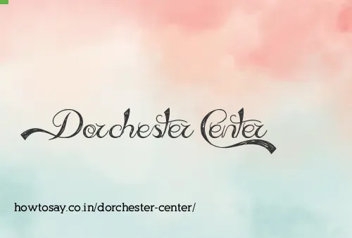 Dorchester Center